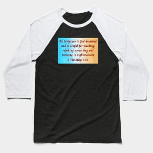 Bible Verse 2 Timothy 3:16 Baseball T-Shirt